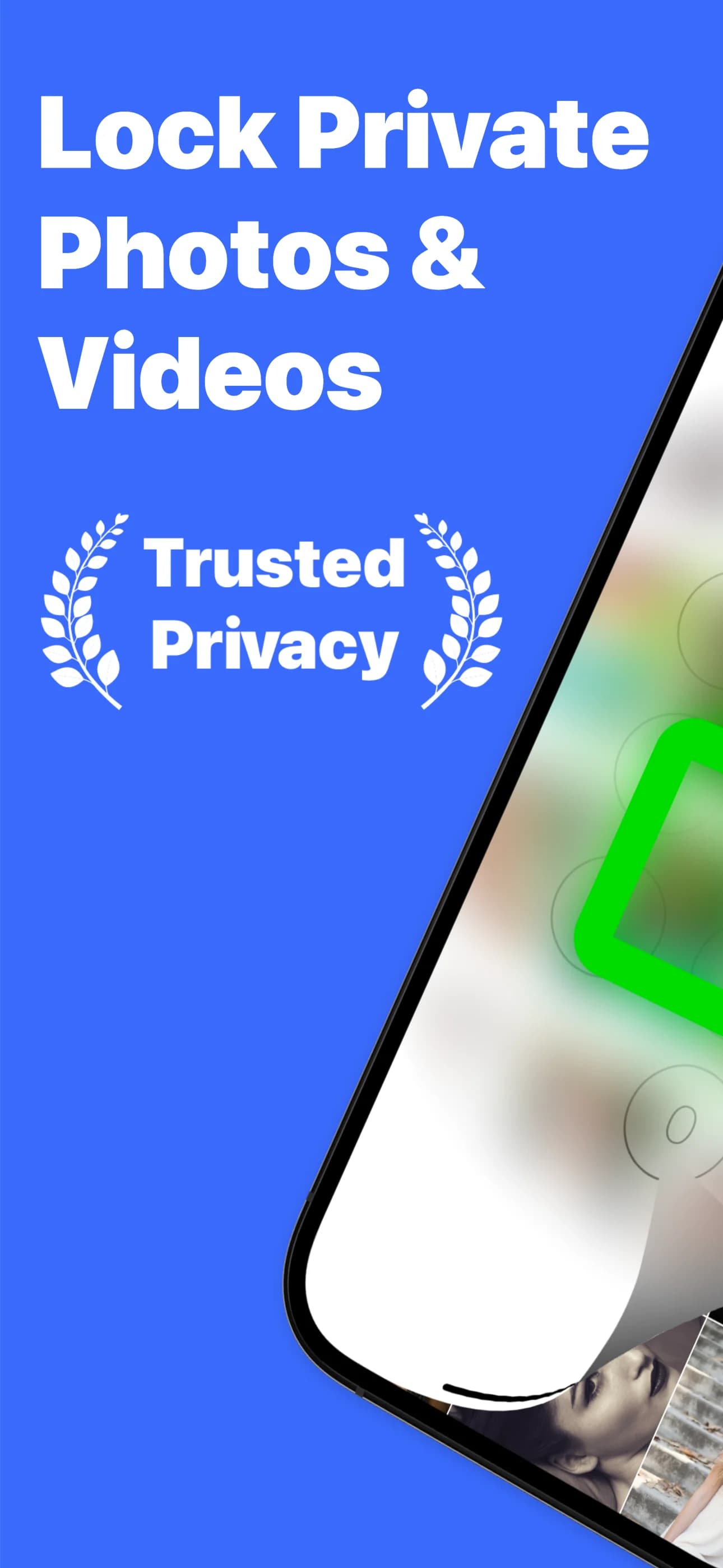 Lock private photos and videos in a secure vault.