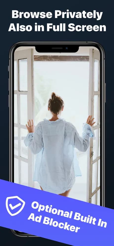 Browse privately in full screen with an optional ad blocker.